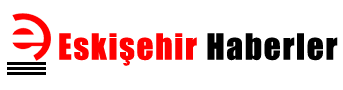 Eskiehir Haberler